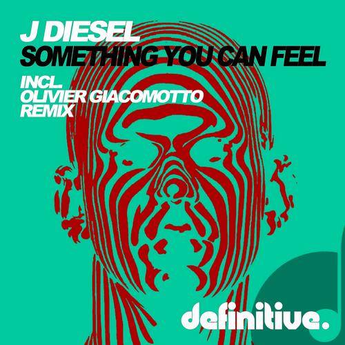J Diesel – Something You Can Feel EP