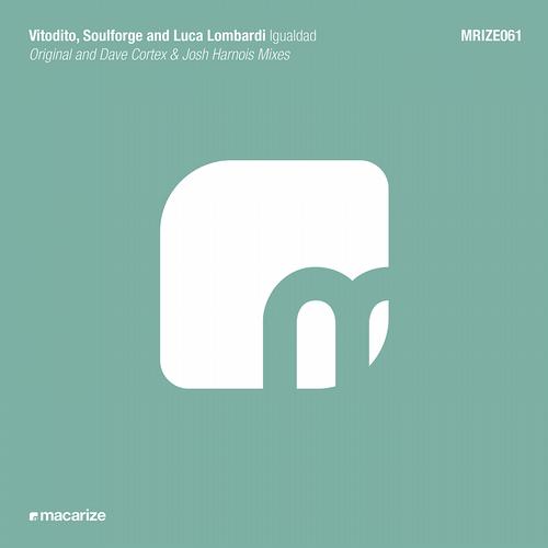 Luca Lombardi & Soulforge & Vitodito – Igualdad