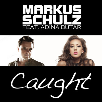 Markus Schulz feat. Adina Butar – Caught