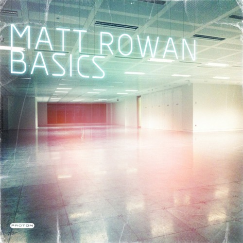 Matt Rowan – Basics (The Album)