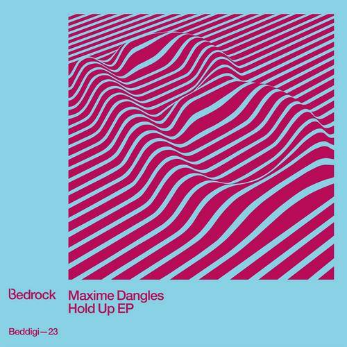 Maxime Dangles – Hold Up EP