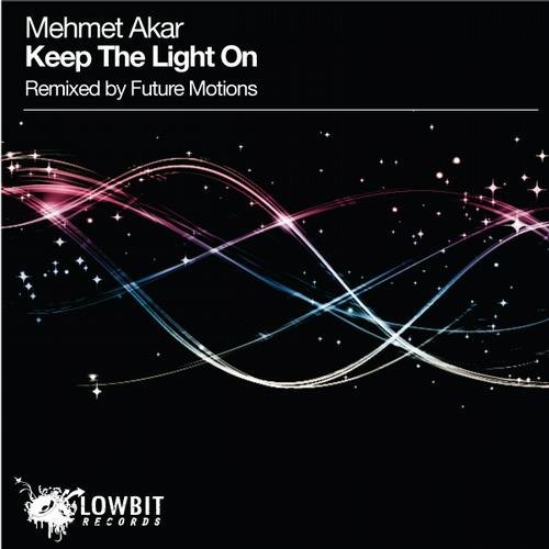 Mehmet Akar – Keep The Light On