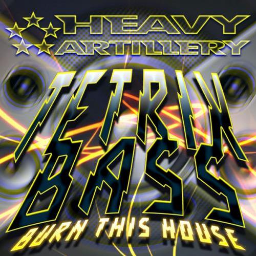 Tetrix Bass – Burn This House EP