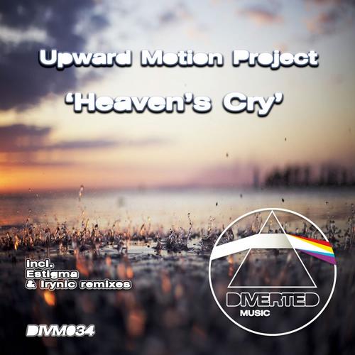 Upward Motion Project – Heaven’s Cry