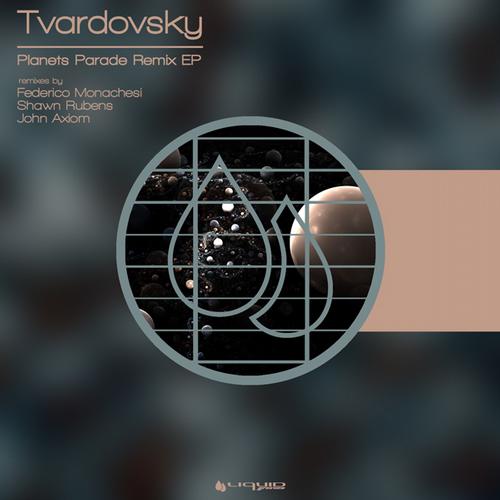 Tvardovsky – Planets Parade Remix EP