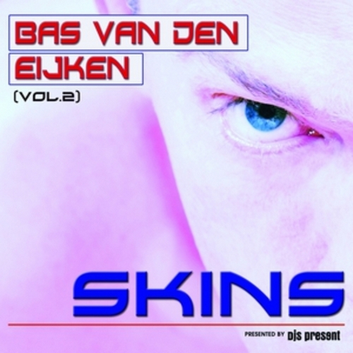 Bas Van Den Eijken, Gary D – Skins