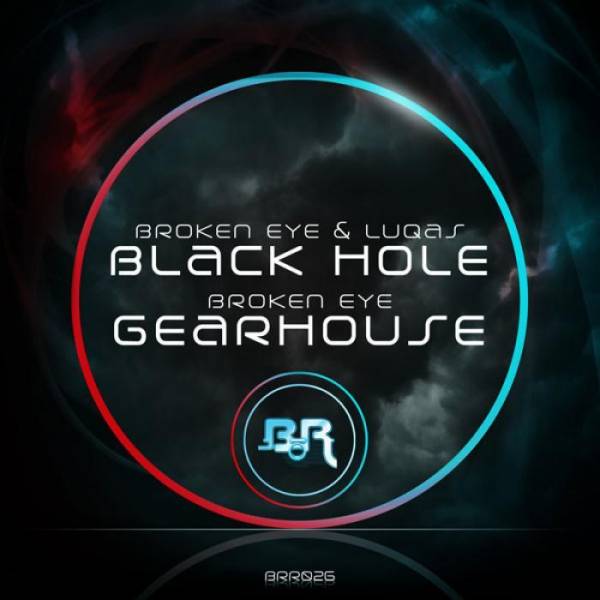 Luqas, Broken Eye – Black Hole / Gearhouse