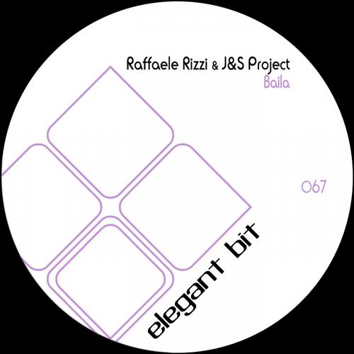 Raffaele Rizzi & J&S Project – Baila