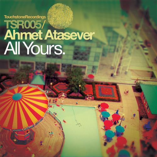 Ahmet Atasever – All Yours