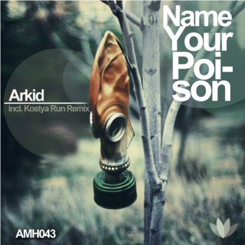 Arkid – Name Your Poison