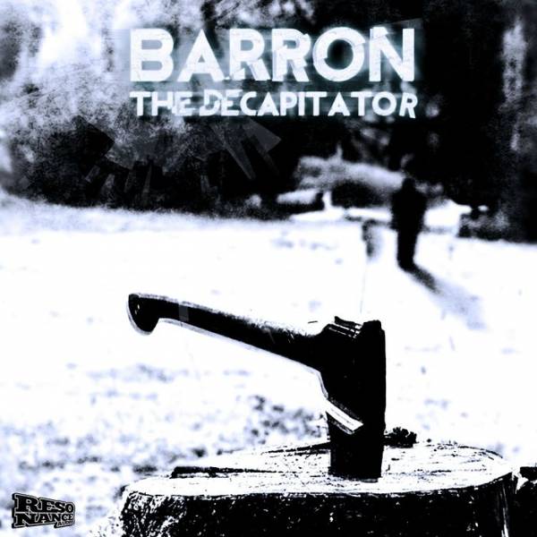 Barron – The Decapitator