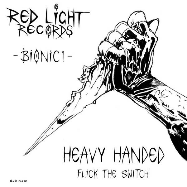 Bionic1 – Heavy Handed