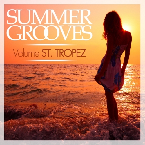 Summer Grooves (Volume St Tropez)