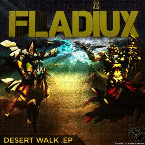 Fladiux – Desert Walk EP