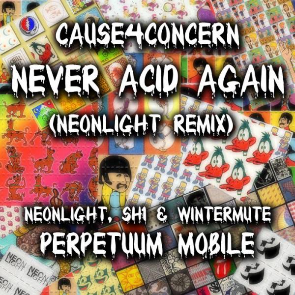 Cause4Concern & Neonlight – Never Acid Again