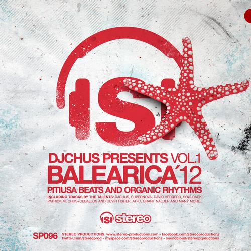 DJ Chus Presents Balearica12 Vol.1 Pitiusa Beats and Organic Rhythms