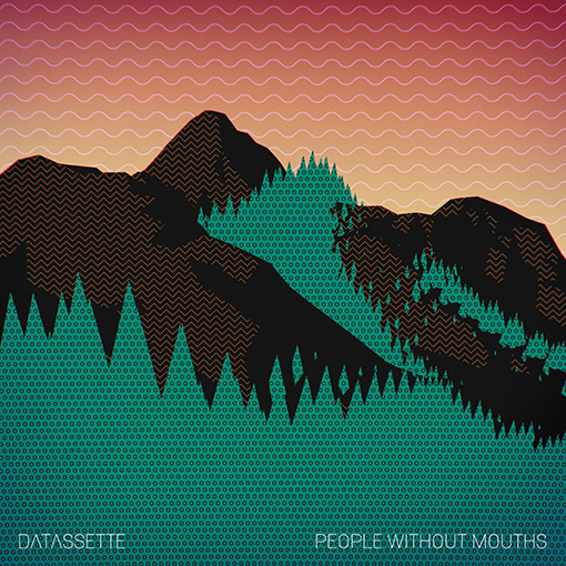 Datassette – People Without Mouths EP