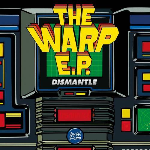 Dismantle – Warp EP