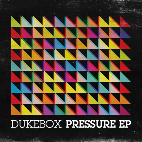 Dukebox – Pressure EP