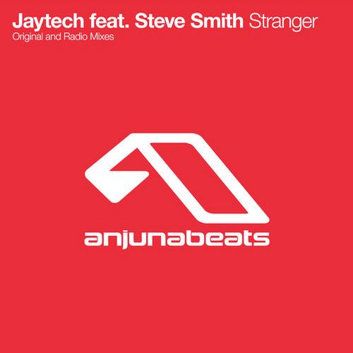 Jaytech Feat. Steve Smith – Stranger