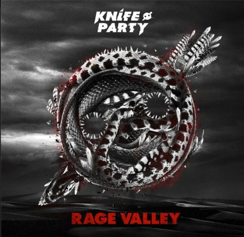 Knife Party – Rage Valley EP