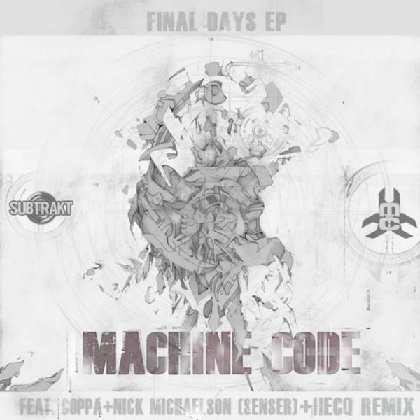 Machinecode Feat. MC Coppa – Final Days EP