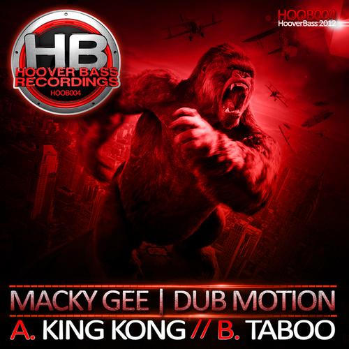 Macky Gee & Dub Motion – King Kong / Taboo