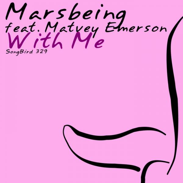 Marsbeing Feat. Matvey Emerson – With Me
