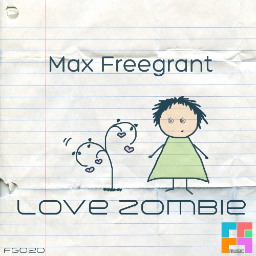 Max Freegrant – Love Zombie