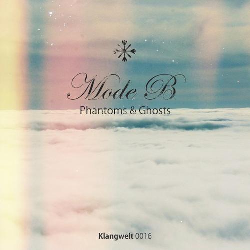 Mode B – Phantoms & Ghosts