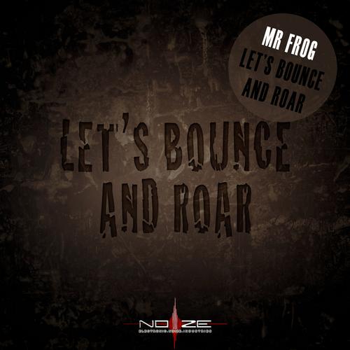 Mr Frog – Let’s Bounce And Roar