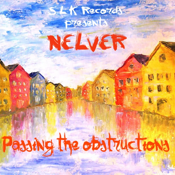 Nelver – Passing The Obstructions