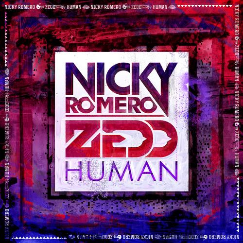 Nicky Romero & Zedd – Human