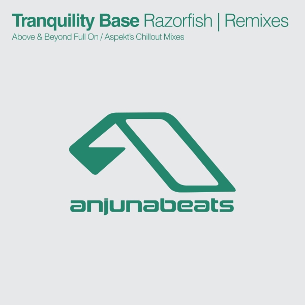 Above & Beyond pres. Tranquility Base – Razorfish (Remixes)