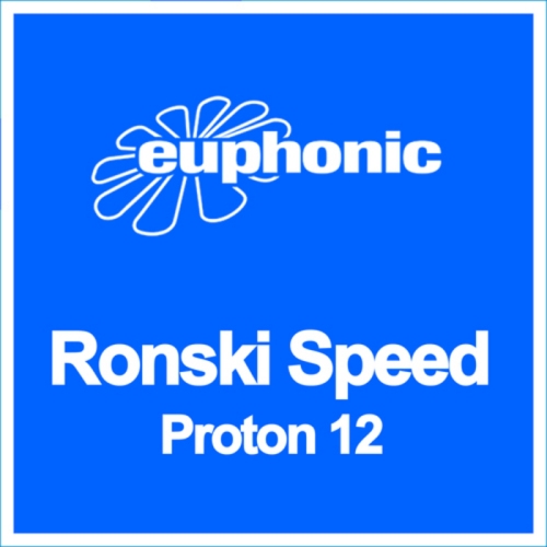 Ronski Speed – Proton 12