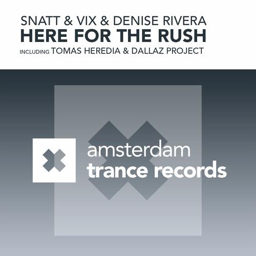 Snatt and Vix & Denise Rivera – Here For The Rush: The Remixes