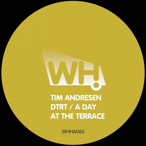 Tim Andresen – DTRT A Day at the Terrace