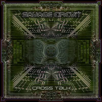 Savage Circuit – Cross Talk EP