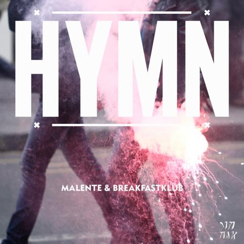 Malente & Breakfastklub – Hymn