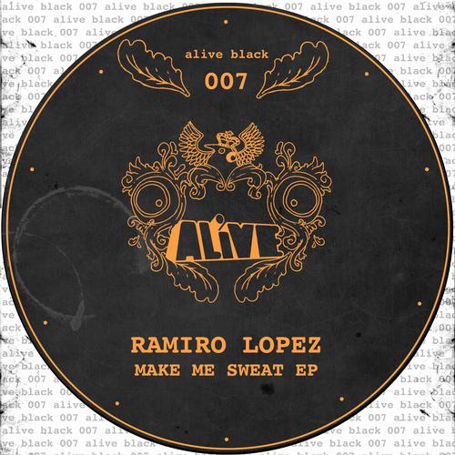 Ramiro Lopez – Make Me Sweat EP