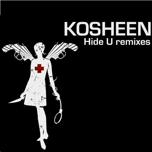 Kosheen – Hide U Remixes