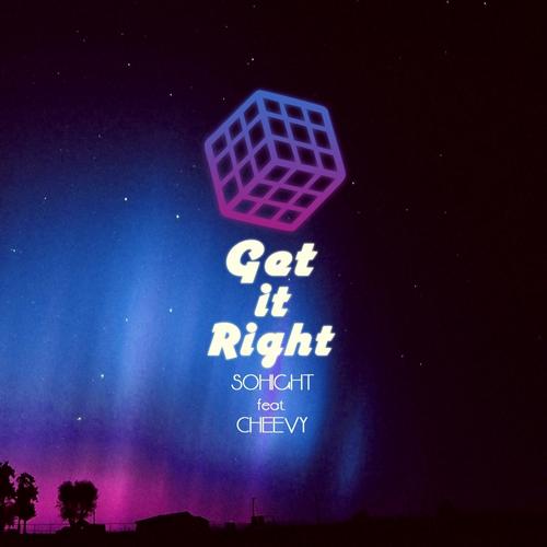 Sohight – Get It Right (feat. Cheevy)