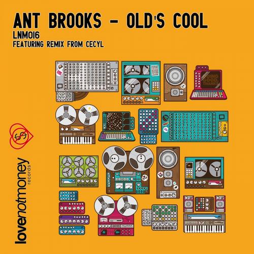 Ant Brooks – Old’s Cool