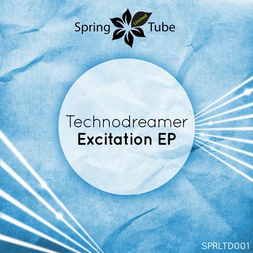 Technodreamer – Excitation EP