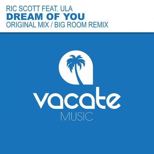 Ric Scott feat Ula – Dream Of You