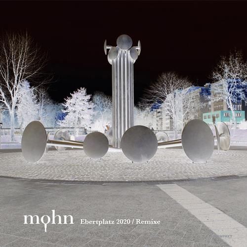 Mohn – Ebertplatz 2020 Remixe