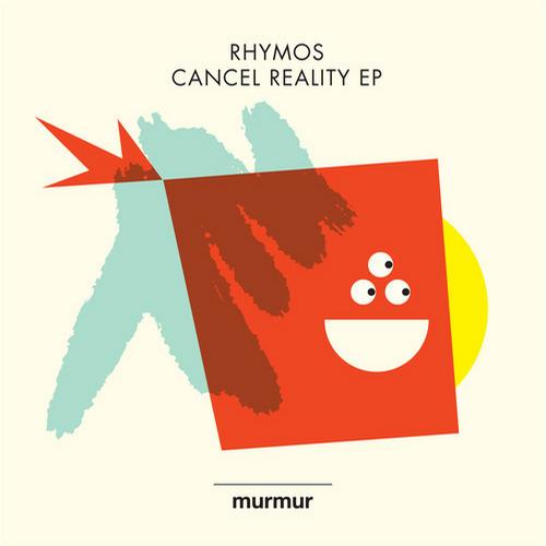 Rhymos – Cancel Reality EP