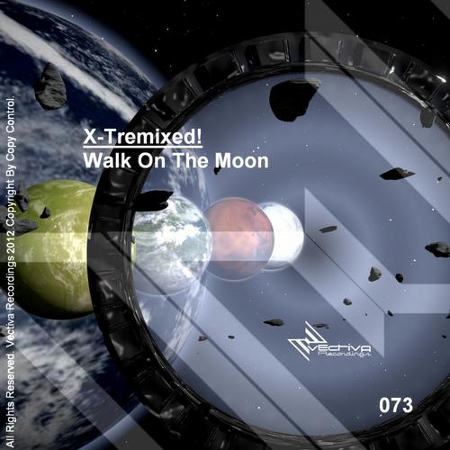 X-Tremixed – Walk On The Moon