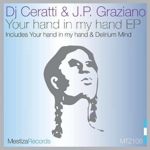 DJ Ceratti & Graziano – Your Hand In My Hand EP