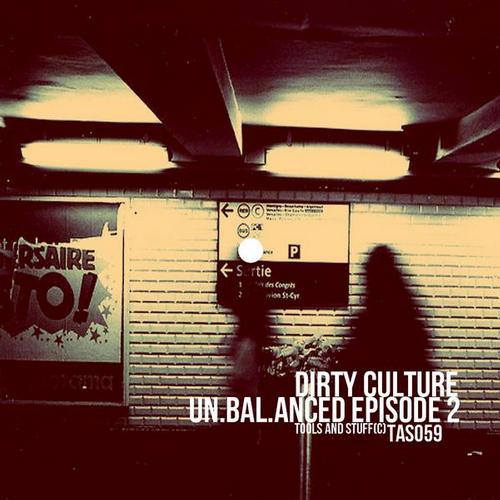 Dirty Culture – Un.bal.anced Episode 2